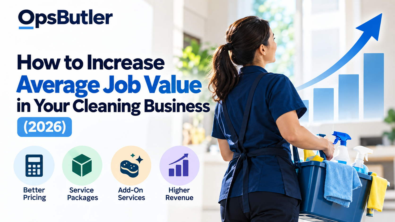 Cleaning business average job value showing better pricing, service packages, add-on services, and higher revenue.